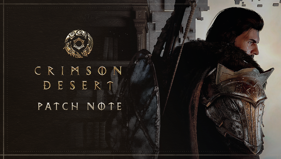 Crimson Desert Patch 1.01.00: Pearl Abyss Shows the Industry How Post-Launch Support Should Work